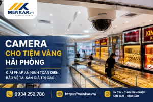 camera cho tiệm vàng Hải Phòng