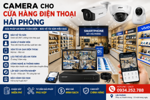 lắp camera cửa hàng điện thoại Hải Phòng