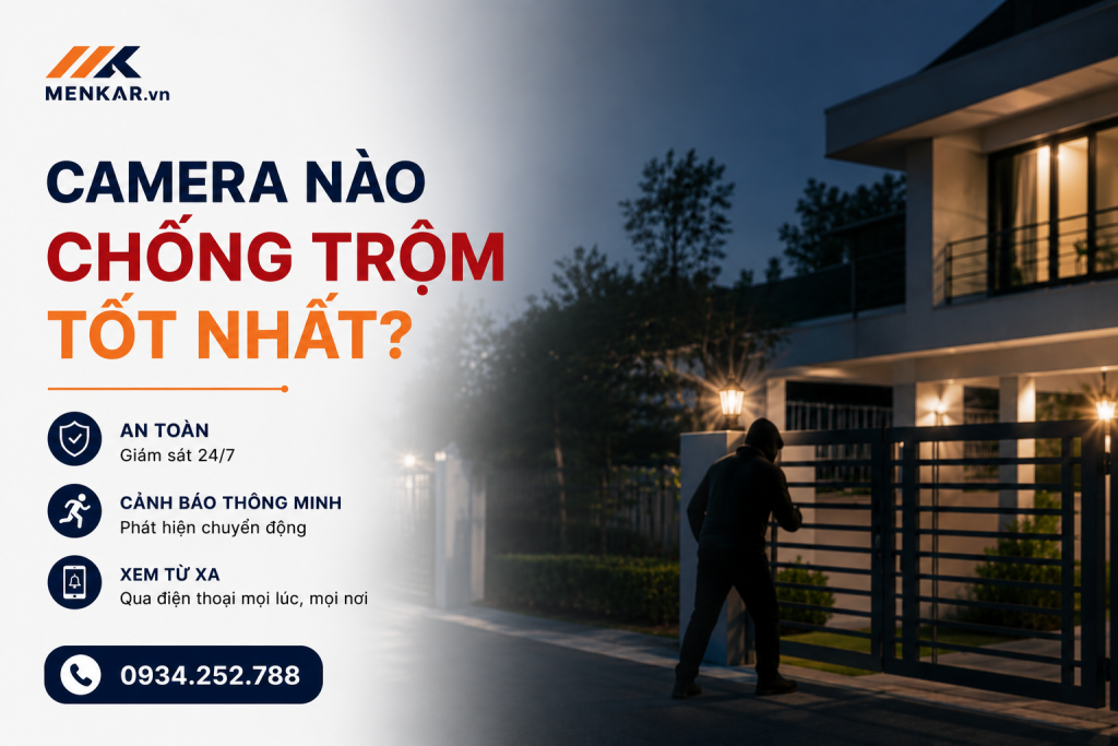 camera nào chống trộm tốt nhất